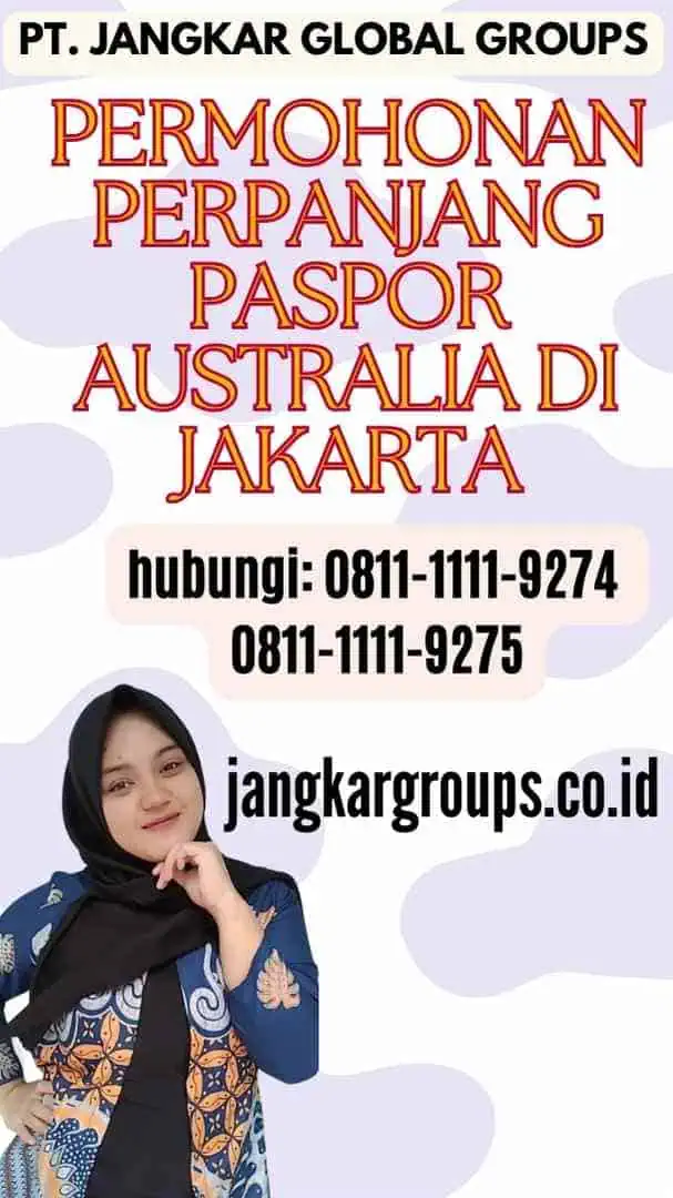 Permohonan Perpanjang Paspor Australia Di Jakarta