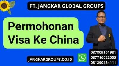 Permohonan Visa Ke China