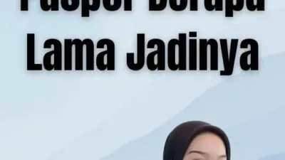 Perpanjang Paspor Berapa Lama Jadinya