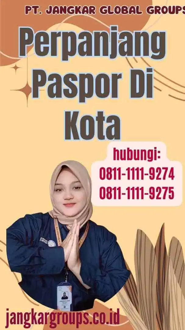 Perpanjang Paspor Di Kota