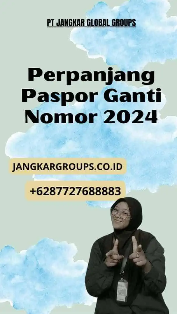 Perpanjang Paspor Ganti Nomor 2024