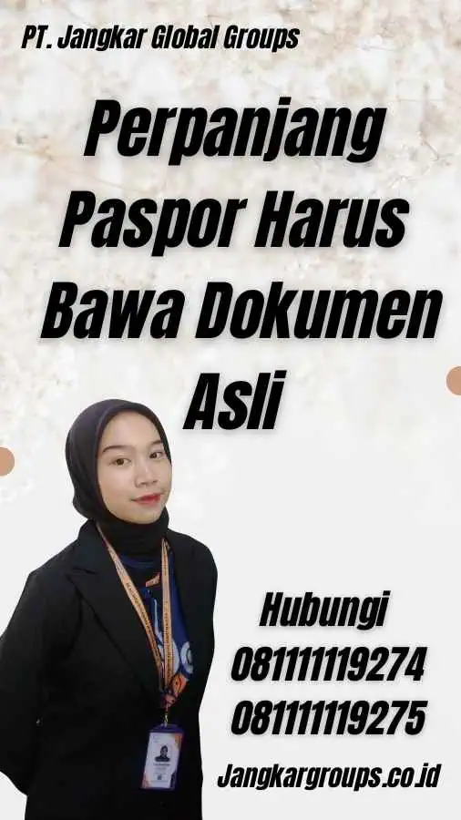 Perpanjang Paspor Harus Bawa Dokumen Asli