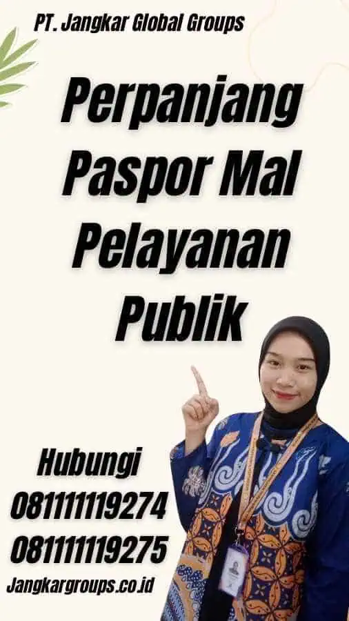 Perpanjang Paspor Mal Pelayanan Publik