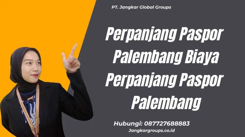 Perpanjang Paspor Palembang Biaya Perpanjang Paspor Palembang