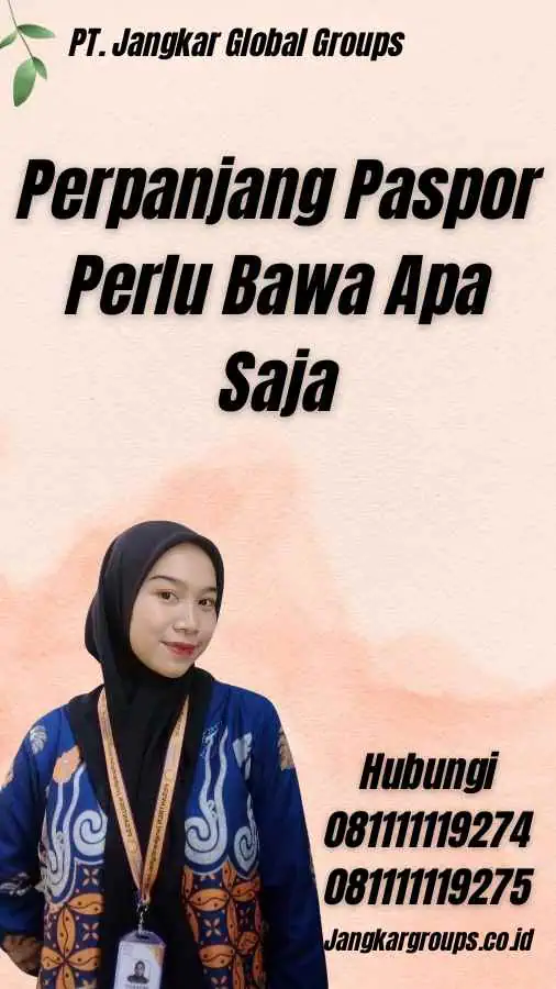 Perpanjang Paspor Perlu Bawa Apa Saja