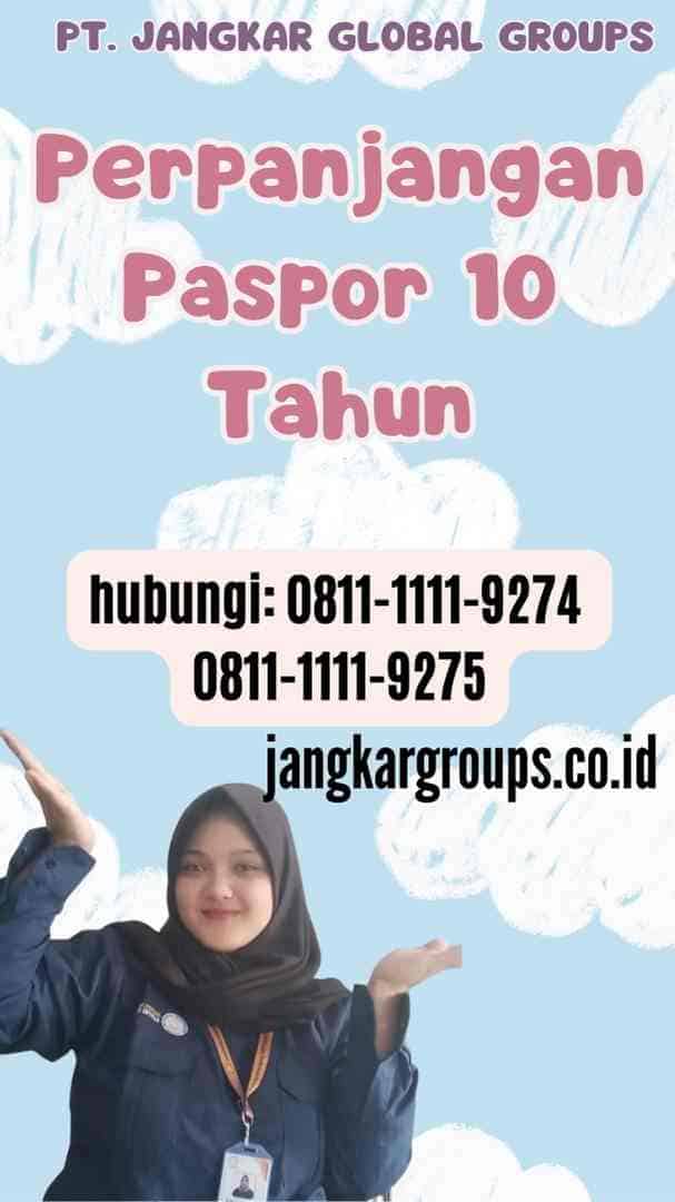 Perpanjangan Paspor 10 Tahun