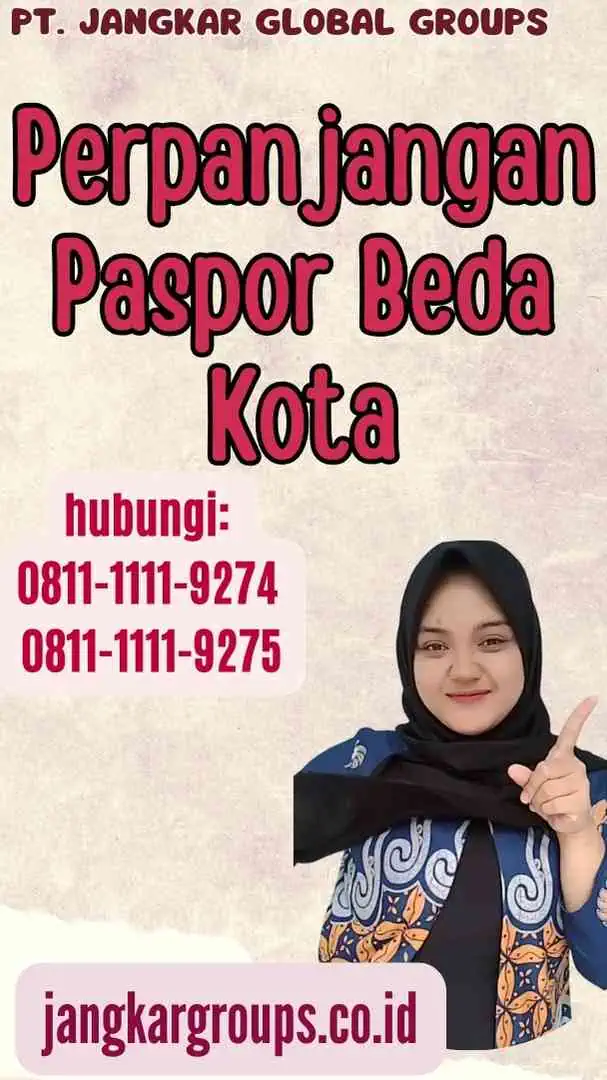 Perpanjangan Paspor Beda Kota