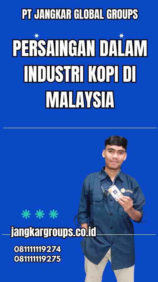 Persaingan dalam Industri Kopi di Malaysia