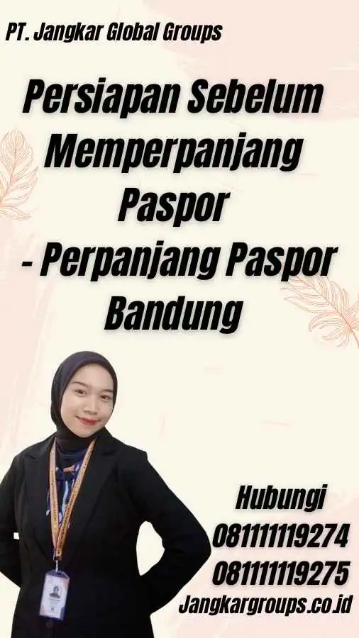 Persiapan Sebelum Memperpanjang Paspor - Perpanjang Paspor Bandung