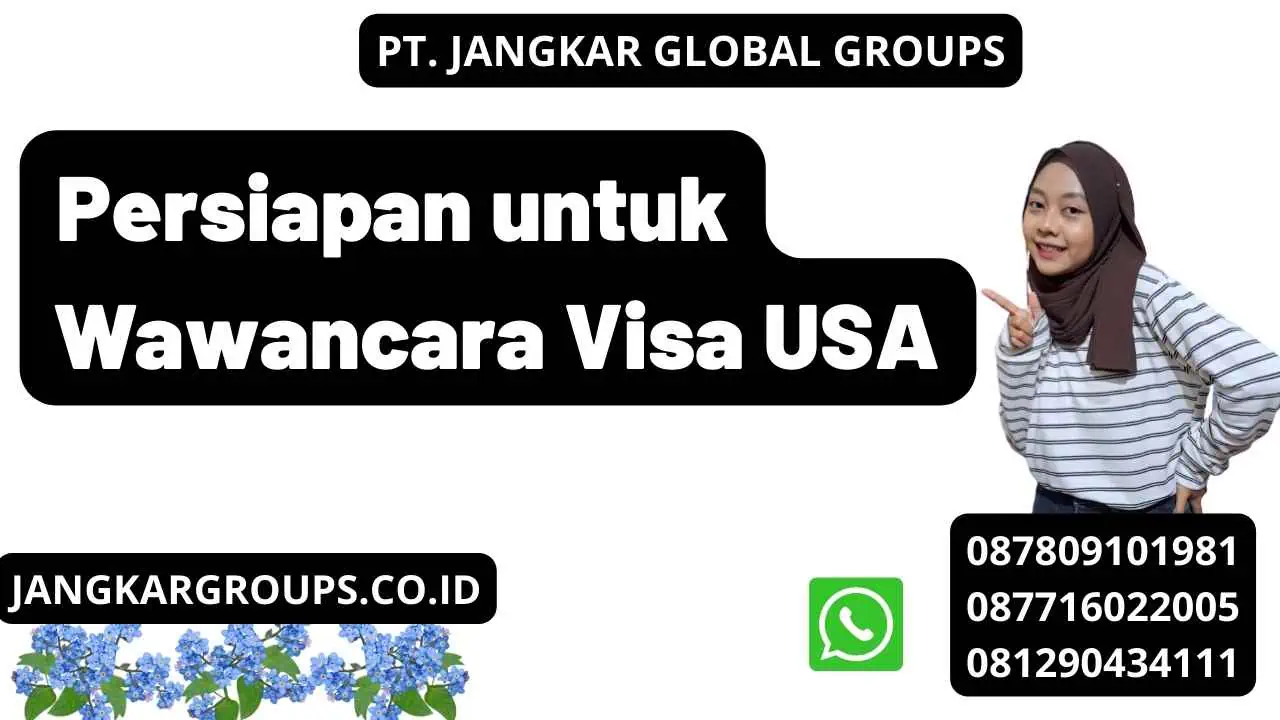 Persiapan untuk Wawancara Visa USA