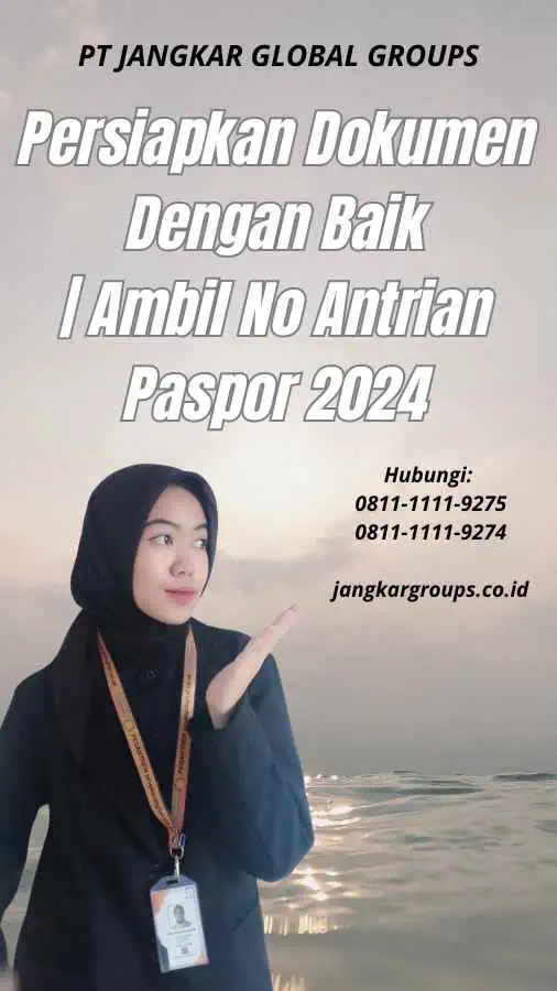 Persiapkan Dokumen Dengan Baik Ambil No Antrian Paspor 2024