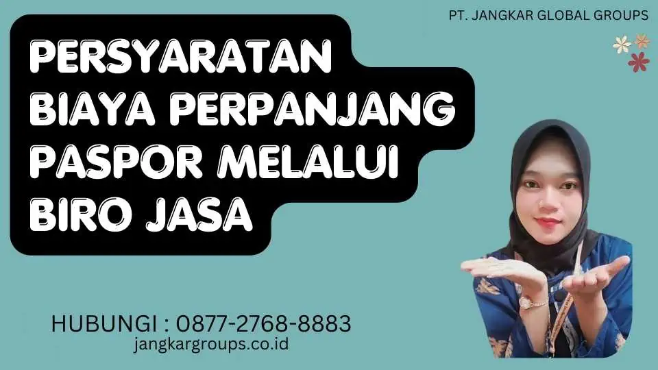 Persyaratan Biaya Perpanjang Paspor Melalui Biro Jasa