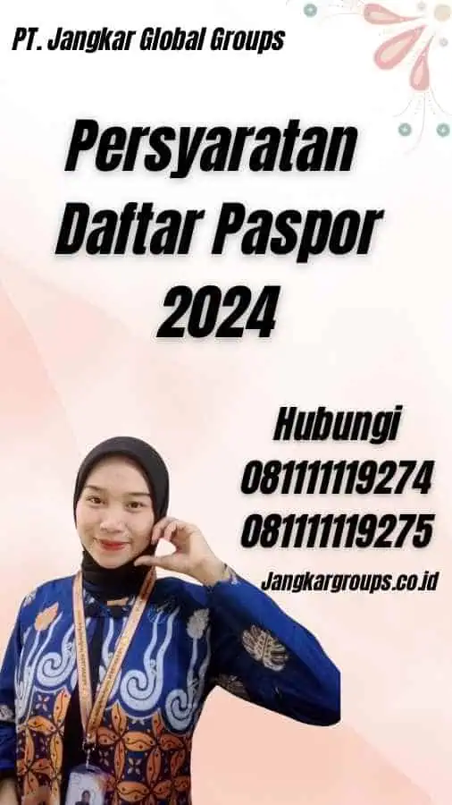 Persyaratan Daftar Paspor 2024