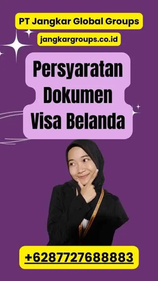 Persyaratan Dokumen Visa Belanda