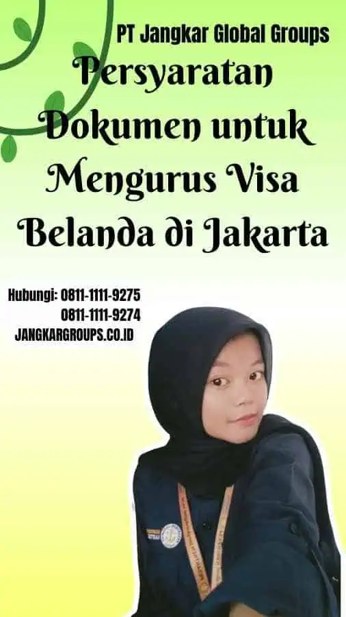 Persyaratan Dokumen untuk Mengurus Visa Belanda di Jakarta