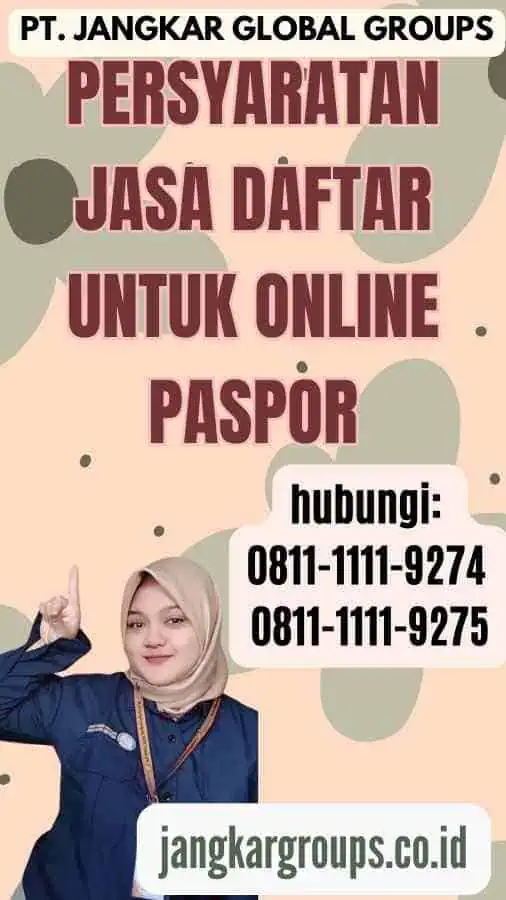 Persyaratan Jasa Daftar untuk Online Paspor