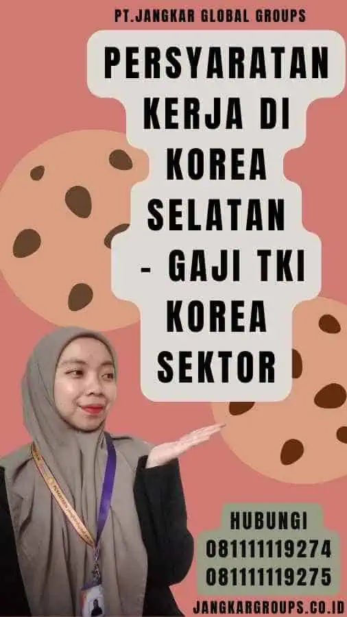 Persyaratan Kerja di Korea Selatan - Gaji TKI Korea Sektor