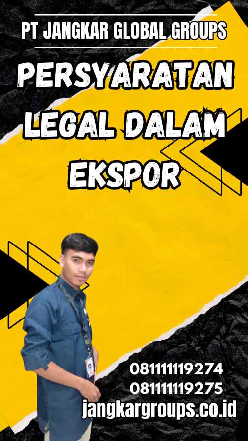 Persyaratan Legal dalam Ekspor