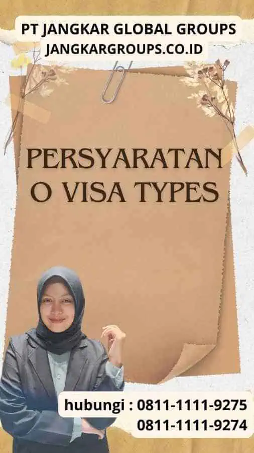 Persyaratan O Visa Types