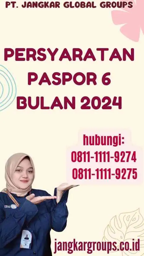 Persyaratan Paspor 6 Bulan 2024