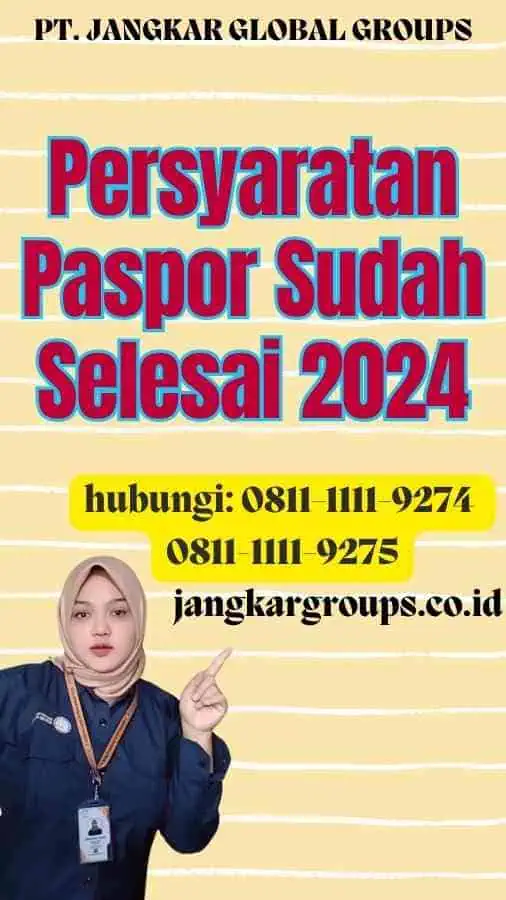 Persyaratan Paspor Sudah Selesai 2024