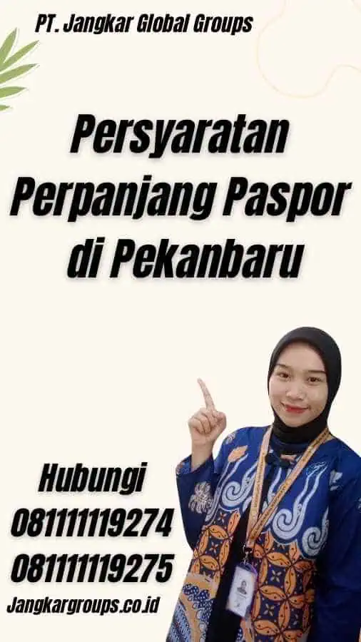 Persyaratan Perpanjang Paspor di Pekanbaru