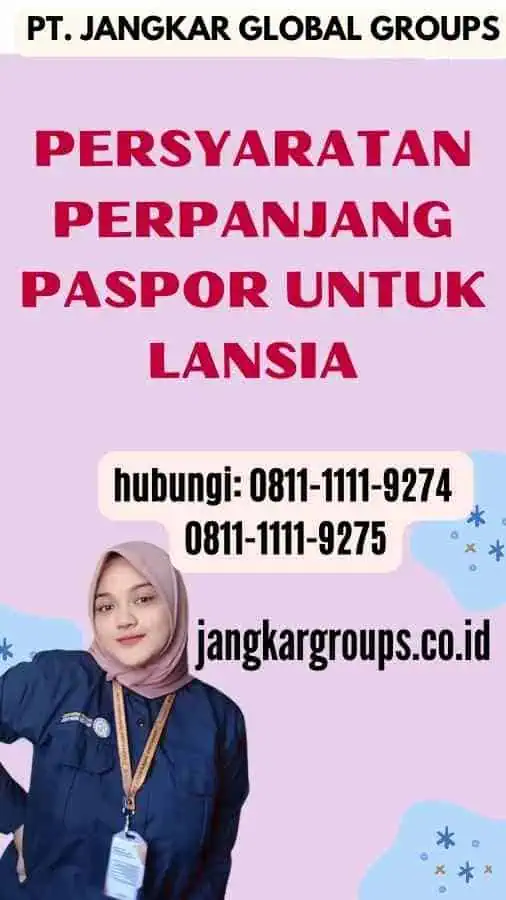 Persyaratan Perpanjang Paspor untuk Lansia