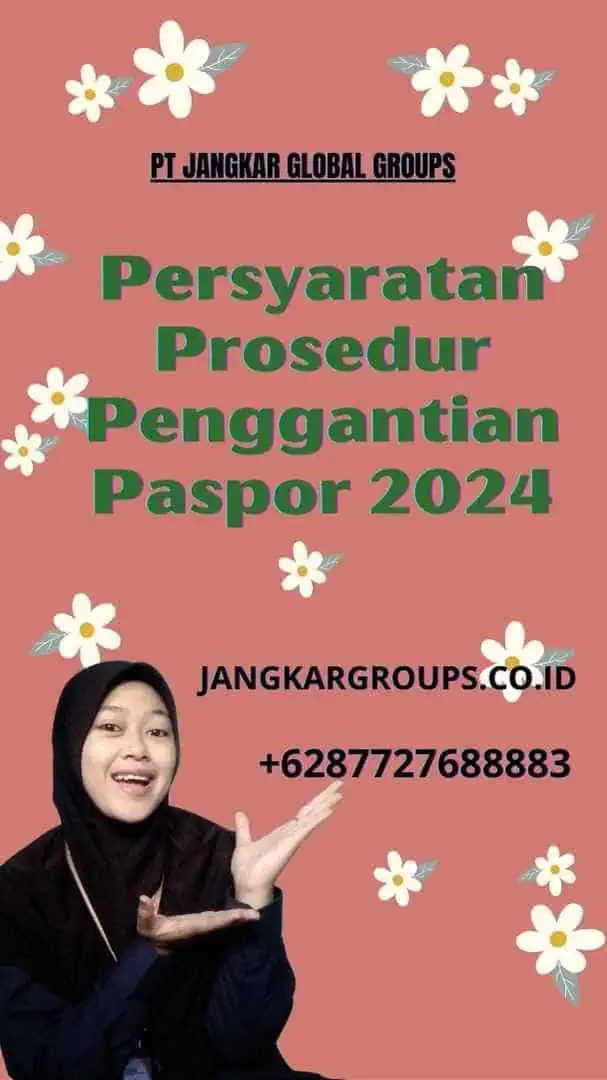 Persyaratan Prosedur Penggantian Paspor 2024