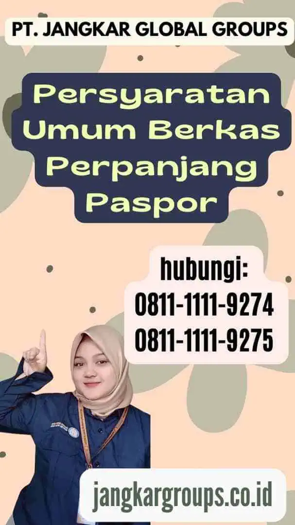 Persyaratan Umum Berkas Perpanjang Paspor