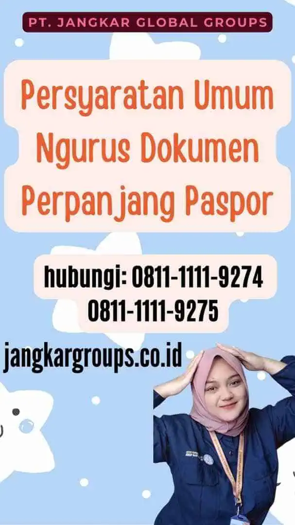 Persyaratan Umum Ngurus Dokumen Perpanjang Paspor