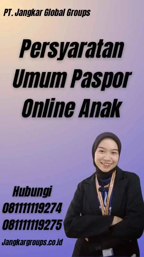 Persyaratan Umum Paspor Online Anak