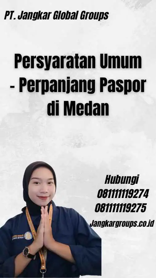 Persyaratan Umum - Perpanjang Paspor di Medan