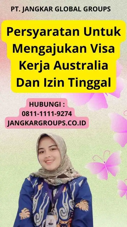 Persyaratan Untuk Mengajukan Visa Kerja Australia Dan Izin Tinggal