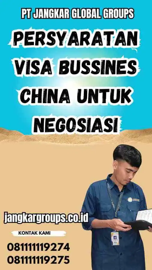 Persyaratan Visa Bussines China untuk Negosiasi