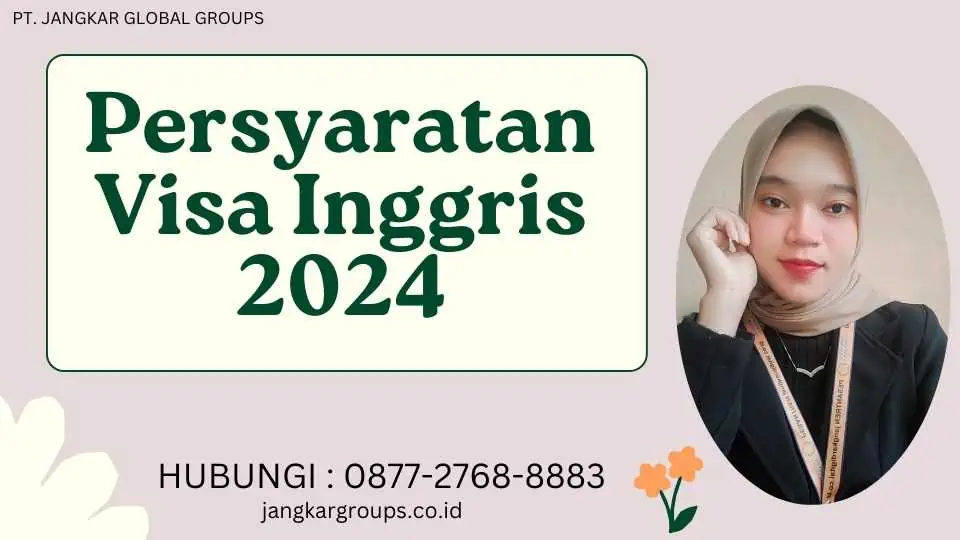 Persyaratan Visa Inggris 2024