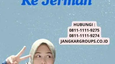 Persyaratan Visa Kunjungan Ke Jerman