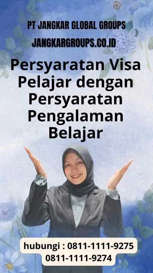 Persyaratan Visa Pelajar dengan Persyaratan Pengalaman Belajar