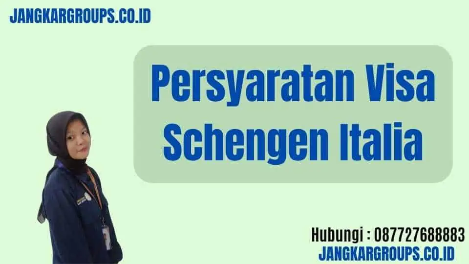 Persyaratan Visa Schengen Italia