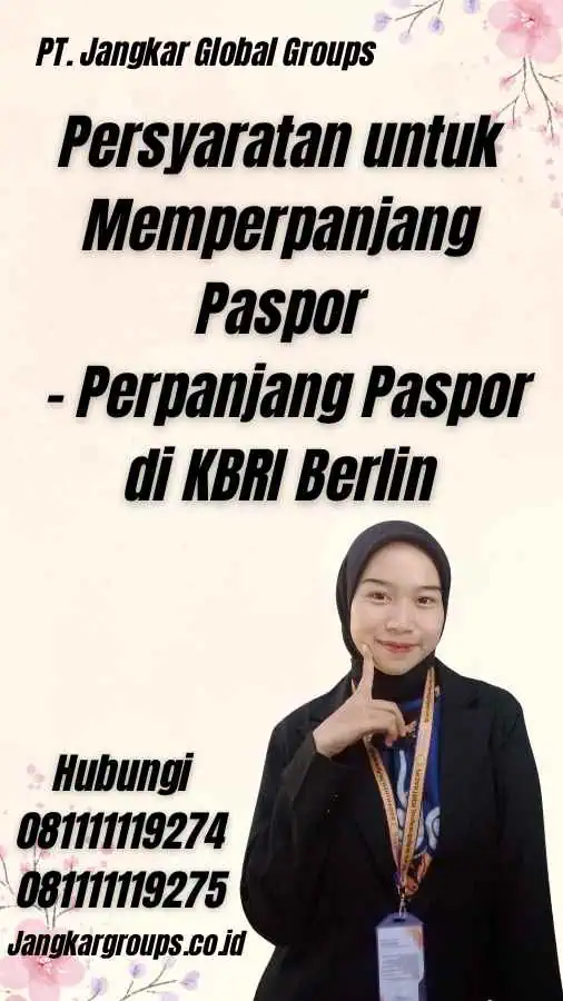 Persyaratan untuk Memperpanjang Paspor - Perpanjang Paspor di KBRI Berlin