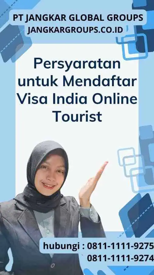 Persyaratan untuk Mendaftar Visa India Online Tourist