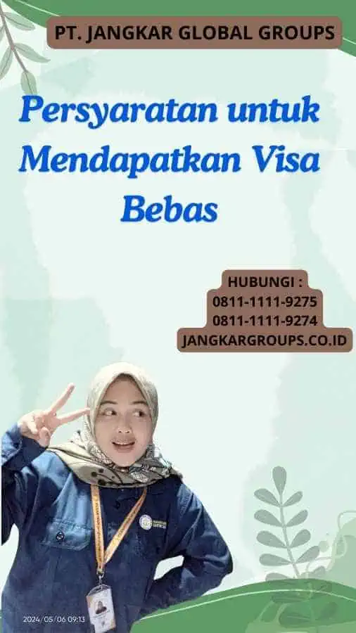 Persyaratan untuk Mendapatkan Visa Bebas