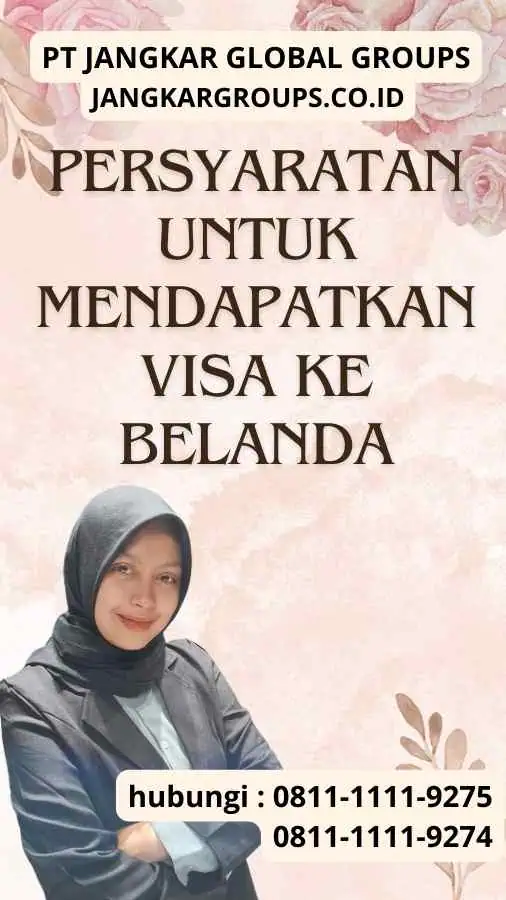 Persyaratan untuk Mendapatkan Visa ke Belanda