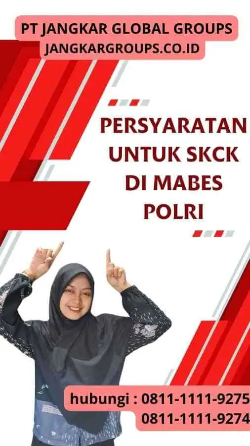 Persyaratan untuk SKCK di Mabes Polri