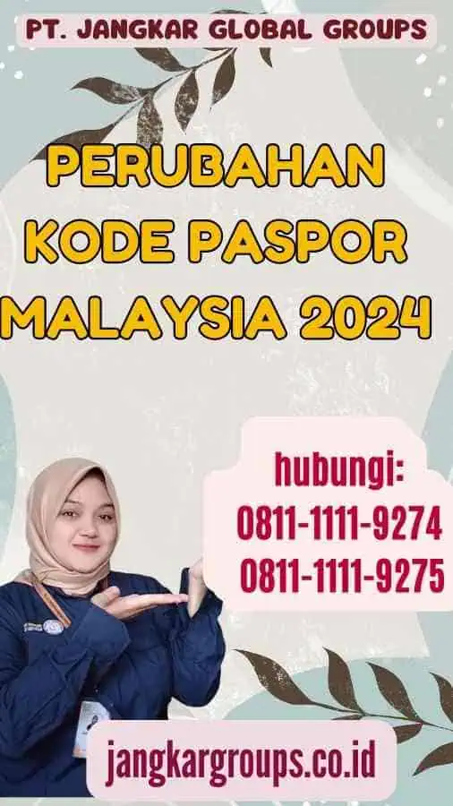 Perubahan Kode Paspor Malaysia 2024