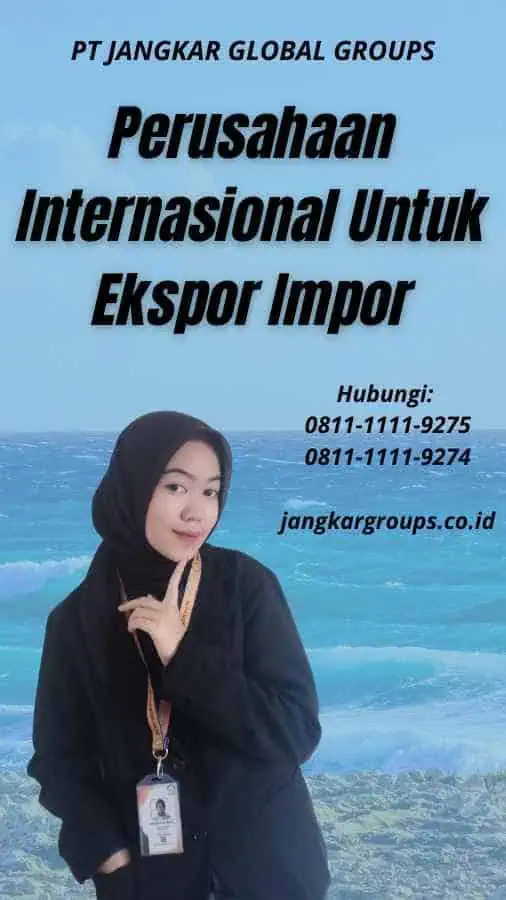 Perusahaan Internasional Untuk Ekspor Impor