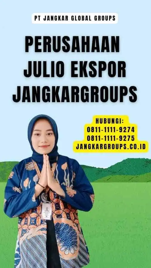 Perusahaan Julio Ekspor Jangkargroups