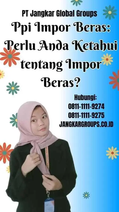 Ppi Impor Beras Perlu Anda Ketahui tentang Impor Beras