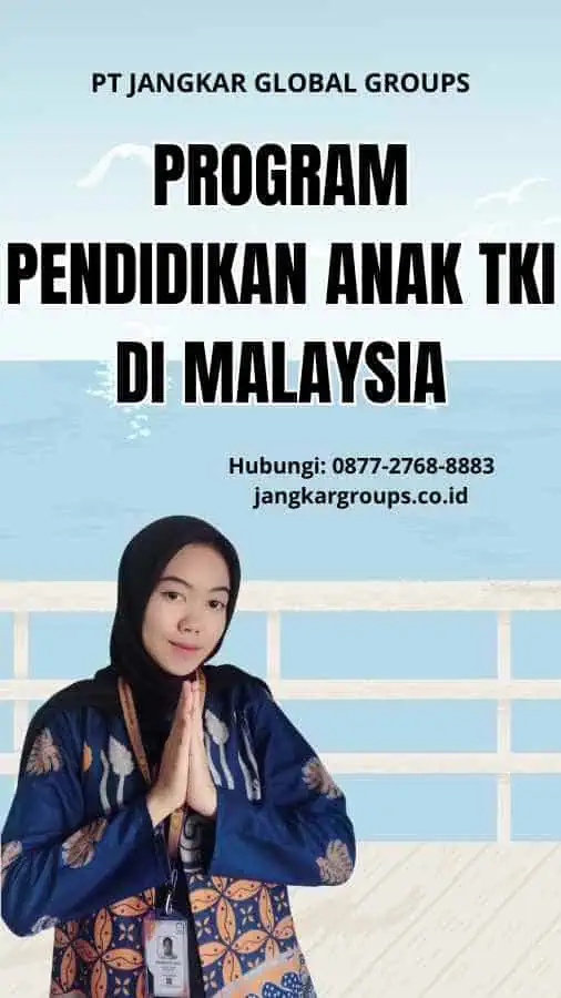 Program Pendidikan Anak TKI Di Malaysia