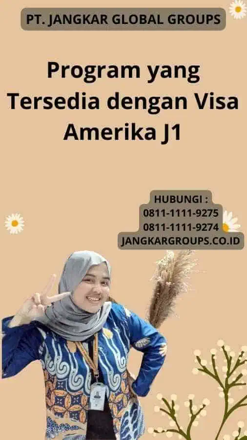 Program yang Tersedia dengan Visa Amerika J1