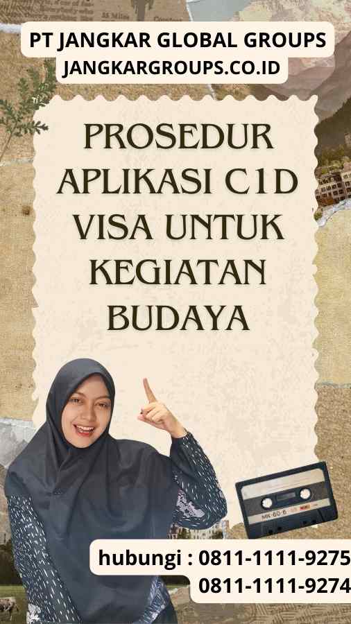 Prosedur Aplikasi C1D Visa untuk Kegiatan Budaya